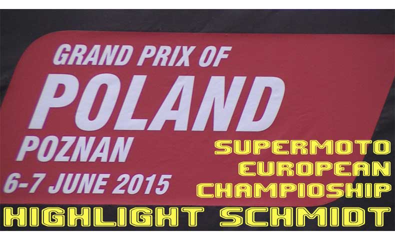 Supermoto European Championship rd#4 GP of Poland Poznan 2015 Schmidt Highlights