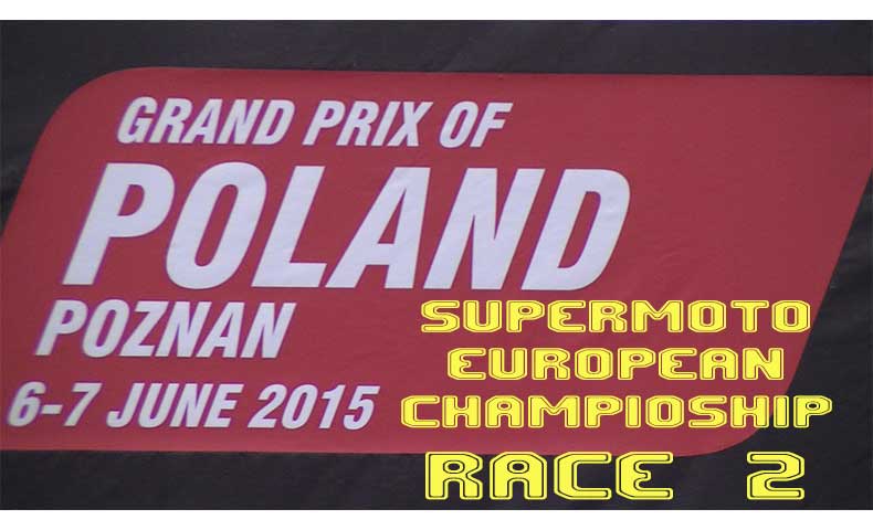 Supermoto European Championship rd#4 GP of Poland Poznan 2015