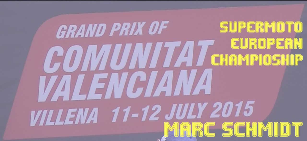 Supermoto European Championship rd#5 GP of Comunitat Valenciana Villena 2015, Marc Schmidt